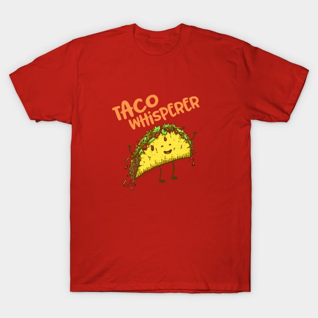 Taco Whisperer T-Shirt by Jitterfly